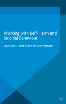 Working With Self Harm and Suicidal Behaviour Working With Self Harm and Suicidal Behaviour