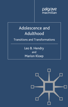 Adolescence and Adulthood Adolescence and Adulthood