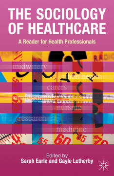 The Sociology of Healthcare The Sociology of Healthcare