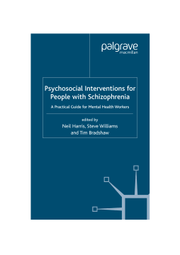 Psychosocial Interventions for People with Schizophrenia Psychosocial Interventions for People with Schizophrenia