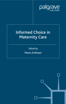 Informed Choice in Maternity Care Informed Choice in Maternity Care