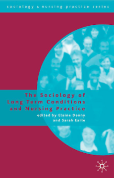 The Sociology of Long Term Conditions and Nursing Practice