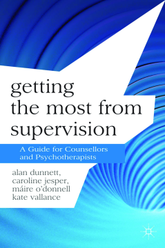 Getting the Most from Supervision Getting the Most from Supervision
