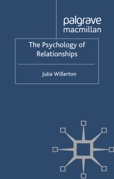 The Psychology of Relationships The Psychology of Relationships