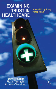 Examining Trust in Healthcare Examining Trust in Healthcare