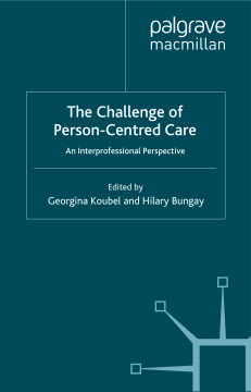 The Challenge of Person-centred Care The Challenge of Person-centred Care