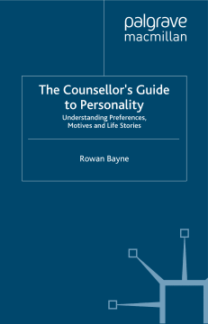 The Counsellor's Guide to Personality The Counsellor's Guide to Personality