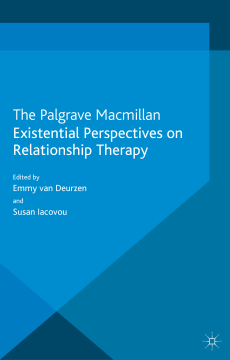 Existential Perspectives on Relationship Therapy Existential Perspectives on Relationship Therapy