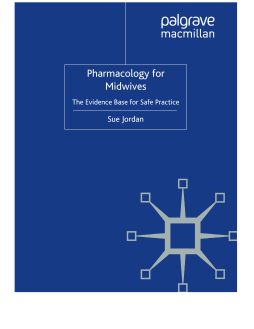 Pharmacology for Midwives Pharmacology for Midwives