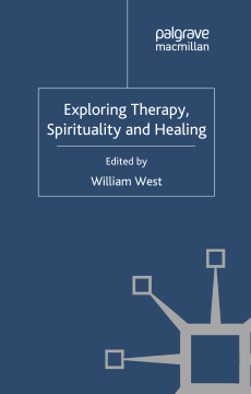 Exploring Therapy, Spirituality and Healing Exploring Therapy, Spirituality and Healing