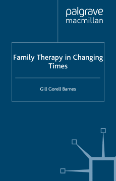 Family Therapy in Changing Times Family Therapy in Changing Times