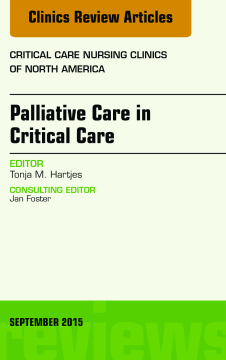 Palliative Care in Critical Care, An Issue of Critical Care Nursing Clinics of North America, E-Book