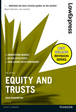Law Express: Equity and Trusts Law Express: Equity and Trusts
