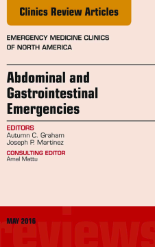 Abdominal and Gastrointestinal Emergencies, An Issue of Emergency Medicine Clinics of North America, E-Book