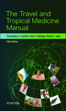 The Travel and Tropical Medicine Manual E-Book The Travel and Tropical Medicine Manual E-Book