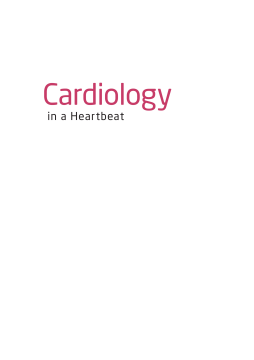 Cardiology in a Heartbeat Cardiology in a Heartbeat