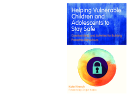 Helping Vulnerable Children and Adolescents to Stay Safe