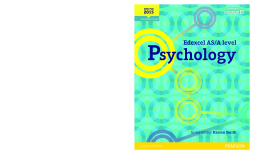 Edexcel AS/A Level Psychology Student Book Edexcel AS/A Level Psychology Student Book
