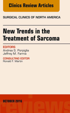 New Trends in the Treatment of Sarcoma, An issue of Surgical Clinics of North America, E-Book New Trends in the Treatment of Sarcoma, An issue of Surgical Clinics of North America, E-Book