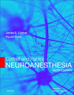 Cottrell and Patel’s Neuroanesthesia E-Book