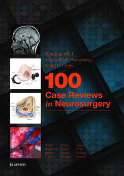 100 Case Reviews in Neurosurgery E-Book 100 Case Reviews in Neurosurgery E-Book