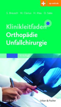 Klinikleitfaden Orthopädie Unfallchirurgie Klinikleitfaden Orthopädie Unfallchirurgie