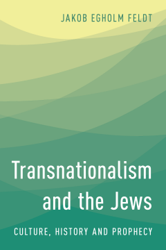Transnationalism and the Jews Transnationalism and the Jews