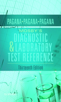 Mosby's Diagnostic and Laboratory Test Reference - E-Book Mosby's Diagnostic and Laboratory Test Reference - E-Book