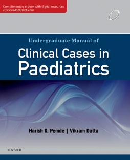 Undergraduate Manual of Clinical Cases in Paediatrics - E-book Undergraduate Manual of Clinical Cases in Paediatrics - E-book