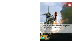 Physics for Scientists and Engineers: A Strategic Approach with Modern Physics, Global Edition Physics for Scientists and Engineers: A Strategic Approach with Modern Physics, Global Edition