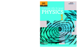 Edexcel AS/A level Physics Student Book 1 Edexcel AS/A level Physics Student Book 1