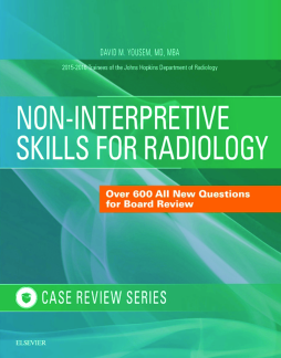 Non-Interpretive Skills for Radiology: Case Review E-Book Non-Interpretive Skills for Radiology: Case Review E-Book