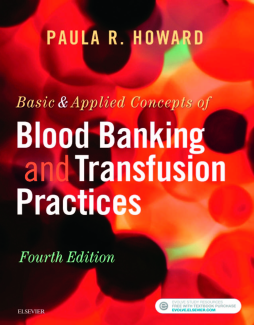 Basic & Applied Concepts of Blood Banking and Transfusion Practices - E-Book Basic & Applied Concepts of Blood Banking and Transfusion Practices - E-Book