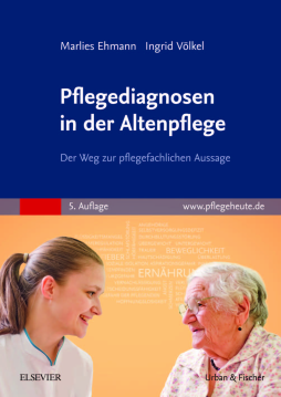 Pflegediagnosen in der Altenpflege Pflegediagnosen in der Altenpflege