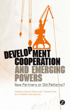 Development Cooperation and Emerging Powers Development Cooperation and Emerging Powers