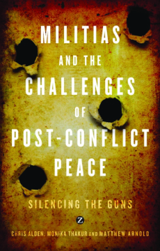 Militias and the Challenges of Post-Conflict Peace Militias and the Challenges of Post-Conflict Peace