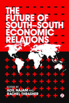 The Future of South-South Economic Relations The Future of South-South Economic Relations
