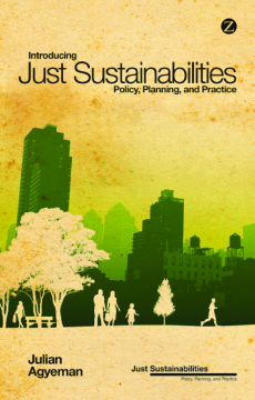Introducing Just Sustainabilities Introducing Just Sustainabilities