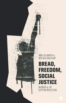 Bread, Freedom, Social Justice Bread, Freedom, Social Justice