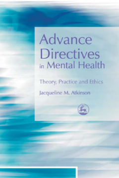 Advance Directives in Mental Health Advance Directives in Mental Health