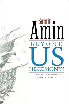 Beyond US Hegemony Beyond US Hegemony