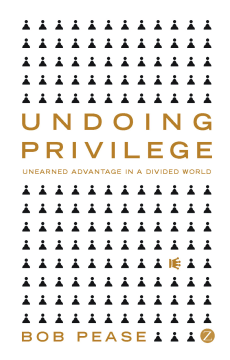Undoing Privilege Undoing Privilege