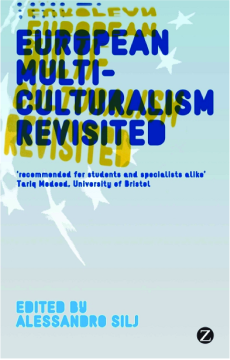 European Multiculturalism Revisited European Multiculturalism Revisited
