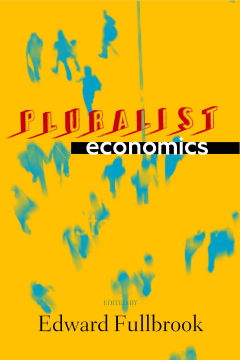 Pluralist Economics Pluralist Economics