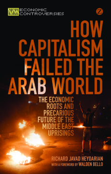 How Capitalism Failed the Arab World How Capitalism Failed the Arab World