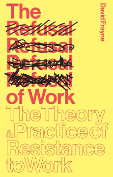 The Refusal of Work The Refusal of Work