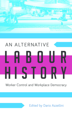 An Alternative Labour History An Alternative Labour History