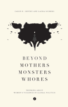 Beyond Mothers, Monsters, Whores Beyond Mothers, Monsters, Whores