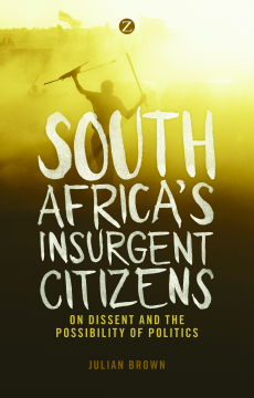 South Africa's Insurgent Citizens South Africa's Insurgent Citizens