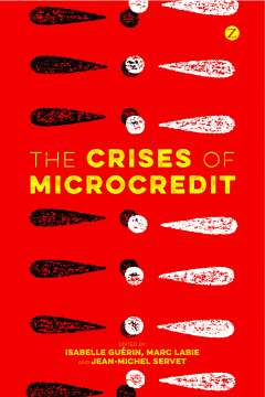 The Crises of Microcredit The Crises of Microcredit